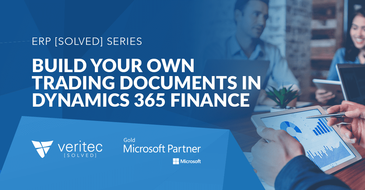 Build your own trading documents in Dynamics 365 Finance